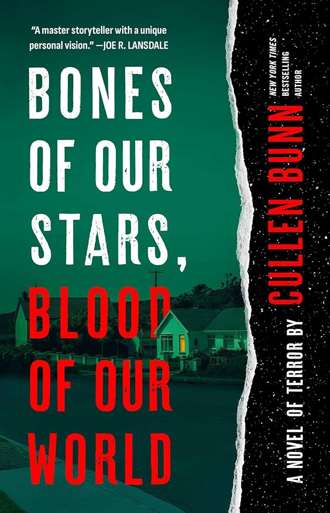 Bones of our Stars, Blood of our World: by Cullen&nbsp;Bunn